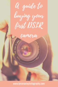 A Guide to Buying Your First DSLR - tyramariephotography.com